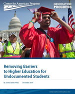 Removing Barriers to Higher Education for Undocumented Students